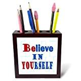 3DROSE PH 253876 _ 1 12,7 cm"Believe in Yourself motivazionale citazione be you" tile Pen Holder