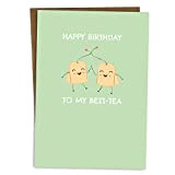 A6 Happy Birthday Best Friend Bestie Mum Sister Tea Lovers Gifts Cute Funny Pun Humour Card Celebration Bday BYANIKA