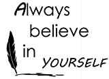 Adesivo da parete generico con scritta "Always Believe in Yourself" (285/6/1)