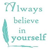 Adesivo da parete generico con scritta "Always Believe in Yourself" (285/6/3)