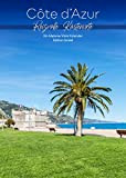 Cóte d´Azur Splendide località costiere Calendario 2023 DIN A3 da parete Europa nord Francia Monaco Nizza Antibes Costa mare spiaggia ...