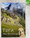 Diario di viaggio Perù da scrivere | interattivo con compiti emozionanti, bellissime foto, preparazione di viaggio e molto varietà | ...