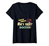 Donna Knock Knock Who's There Doctor - Funny Doctors Joke Day Gift Maglietta con Collo a V
