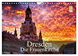Dresden - Die Frauenkirche (Wandkalender 2023 DIN A4 quer), Calvendo Monatskalender
