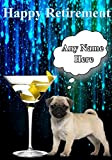 Happy Retirement Pug cucciolo di CODE1 cocktail vetro personalizzato di