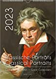 Komponisten-Kalender, ein Musik-Kalender 2023, DIN A4: Klassische Porträts - Große Komponisten / Classical Portraits - Great Composers