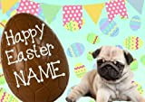 Pug Puppy Dog Happy Easter Biglietto di auguri personalizzato A5 Cioccolato Uovo EE48