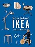 Reinventare Ikea. Ediz. illustrata