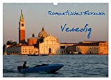Romantisches Fernweh - Venedig (Wandkalender 2023 DIN A3 quer), Calvendo Monatskalender